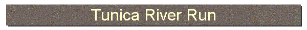 Tunica River Run